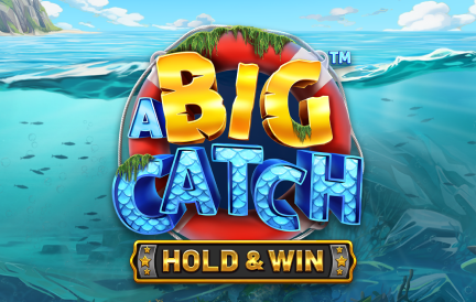A big catch hold and win Slot