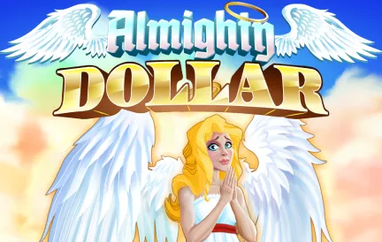 Almighty Dollar Slot