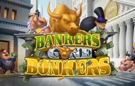 Bankers Gone Bonkers slot