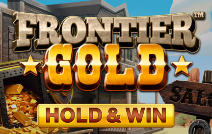 Frontier Gold - HOLD & WIN Slot