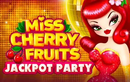 Miss Cherry Fruits Jackpot Party Slot