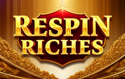 Respin Riches Slot: Play Online for Real Money