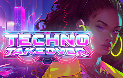 Techno takeover Slot